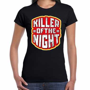 Halloween killer of the night verkleed t shirt zwart voor dames